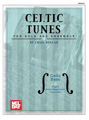 Celtic Fiddle Tunes for Solo and Ensemble: Cello, Bass