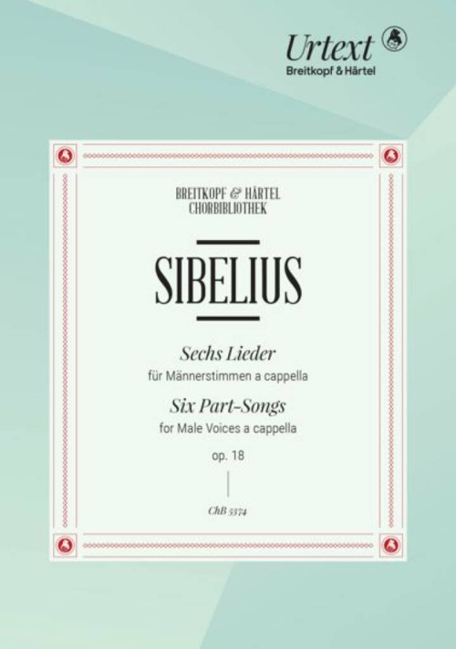 Sechs Lieder für Männerstimmen a capella, op. 18 = Six Part-Songs for Male Voices a capella, op. 18