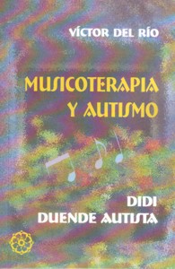 Musicoterapia y Autismo: Didi, duende autista