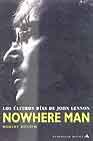 Nowhere Man. Los últimos días de John Lennon. 9788439710103 Nowhere Man. Los últimos días de John Lennon. 9788439710103