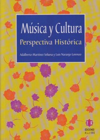 Música y cultura: Perspectiva histórica. 9788497001786