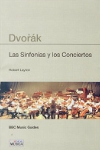 Dvorák. Las Sinfonías y los Conciertos