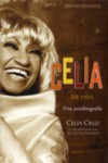 Celia: mi vida. Una autobiografía