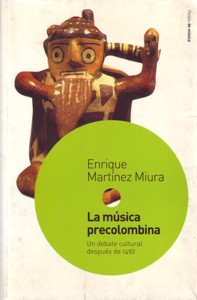 La música precolombina. Un debate cultural después de 1492