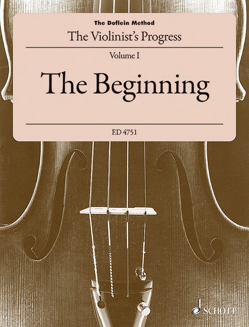 Vol 1. The Doflein Method. The Violinist's Progress: The beginning. 9790001054850 Vol 1. The Doflein Method. The Violinist's Progress: The beginning. 9790001054850
