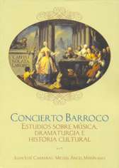 Concierto barroco. Estudios sobre música, dramaturgia e historia cultural. 9788495301949