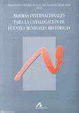 Normas internacionales para la catalogación de fuentes musicales históricas (Serie A-II, Manuscritos musicales, 1600-1850). 9788476352380