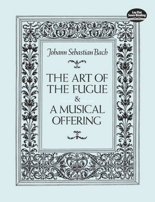 The Art of the Fugue BWV 1079 & A Musical Offering BWV 1080. 9780486270067