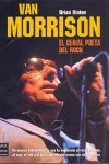 Van Morrison. El genial poeta del rock