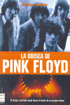 La Odisea de Pink Floyd. La historia definitiva del grupo por muchos años
