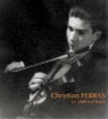 Christian Ferras. Le violon d'Icare. 9782940310203 Christian Ferras. Le violon d'Icare. 9782940310203