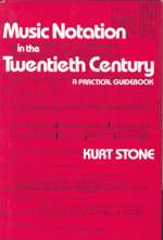 Music Notation in the Twentieth Century: A Practical Guidebook. 9780393950533