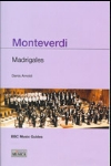 Monteverdi: Madrigales. 9788482363080 Monteverdi: Madrigales. 9788482363080