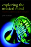 Exploring the Musical Mind. Cognition, Emotion, Ability, Function