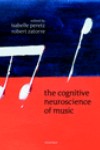 The Cognitive Neuroscience of Music