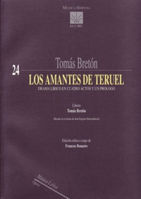 Los amantes de Teruel: drama lírico en cuatro actos y un prólogo. 9788480482912