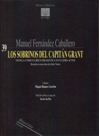 Los sobrinos del Capitán Grant, novela cómico-lírico-dramática en cuatro actos. Partitura general. 9788480483889
