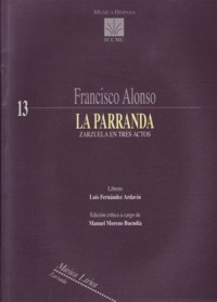 La parranda, zarzuela en tres actos