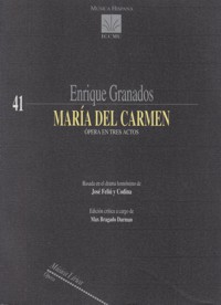 María del Carmen. Ópera en tres actos. 9788480483988