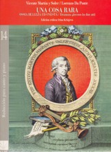 Una cosa rara, ossia Bellezza ed onestá, dramma giocoso in due atti - Reducción para canto y piano