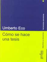 Cómo se hace una tesis : técnicas y procedimientos de estudio, investigación y escritura. 9788474328967