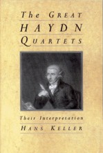 The Great Haydn Quartets. Their Interpretation. 9780460861076