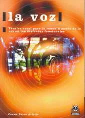 La Voz. La técnica vocal para la rehabilitación de la voz en las disfonías funcionales.. 9788480194914 La Voz. La técnica vocal para la rehabilitación de la voz en las disfonías funcionales.. 9788480194914