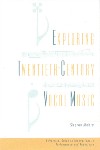 Exploring Twentieth-Century Vocal Music: A Practical Guide to Innovations in Performance and Repertoire