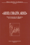 Arded, Corazón, Arded: Tonos humanos del Barroco en la Península Ibérica. 9788488265067