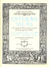 Esteban Salas y la capilla de música de la Catedral de Santiago de Cuba. Libro quinto. Villancicos y cantadas de Navidad.. 9788493220976