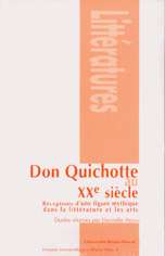 Don Quichotte au XXe siècle. Réceptions d'une figure mythique dans la littérature et les arts. 9782845162068