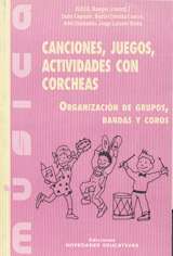 Canciones, juegos, actividades con corcheas. Organización de grupos, bandas y coros. 9789879191682