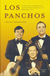 Los Panchos: La historia de los embajadores de la canción romántica contada por su voz Rafael Basurto Lara