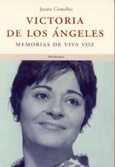Victoria de los Ángeles: Memorias de viva voz