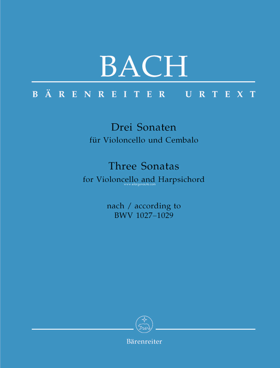 Drei Sonaten für Violoncello und Cembalo = Three Sonatas for Violoncello and Harpsichord. BWV 1027-1029. Urtext