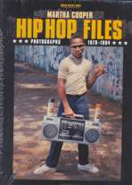 Hip Hop Files. Photographs 1979-1984. 9783937946023 Hip Hop Files. Photographs 1979-1984. 9783937946023