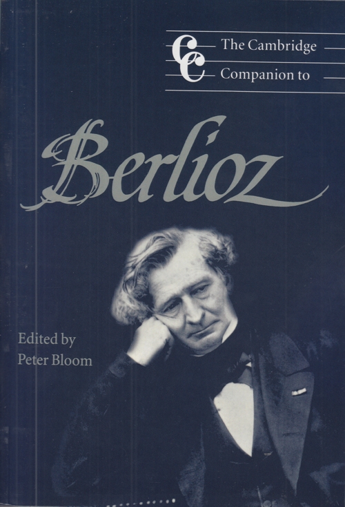 The Cambridge Companion to Berlioz. 9780521596381