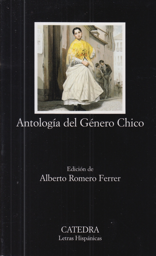 Antología del Género Chico. 9788437622385 Antología del Género Chico. 9788437622385