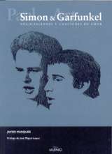 Paul Simon and Art Garfunkel. Negociaciones y canciones de amor