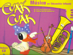 Cuak cuak 1: Música en educación infantil, 3 años. 9788496350120 Cuak cuak 1: Música en educación infantil, 3 años. 9788496350120