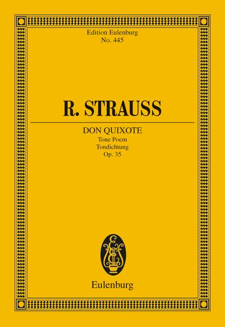 Don Quixote. Symphonic Poem. Sinfonische Dichtung. Op. 35