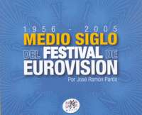 Medio siglo del Festival de Eurovisión (1956-2005)