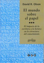 El mundo sobre el papel. El impacto de la escritura en la estructura del conocimiento