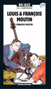 Louis & François Moutin (comic book + 2 CD)