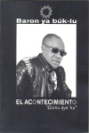 El acontecimiento ("Dumu aye 'ku)