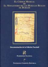 El Códice Musical de El Monasterio de las Huelgas Reales de Burgos. Documentación de la Edición Facsímil. 17068