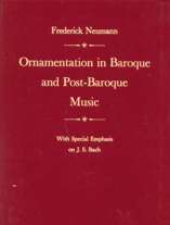 Ornamentation in Baroque and Post-Baroque Music, with Special Emphasis on J.S.Bach