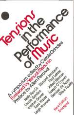 Tensions in the Performance of Music. A Symposium