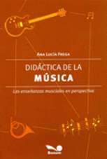 Didáctica de la música. Las enseñanzas musicales en perspectiva