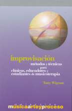 Improvisación: métodos y técnicas para clínicos, educadores y estudiantes de musicoterapia